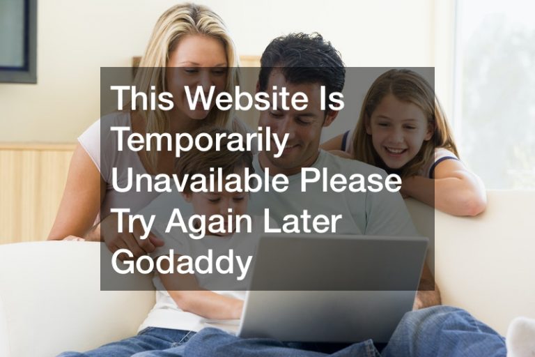 This Website Is Temporarily Unavailable Please Try Again Later Godaddy