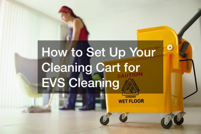 How to Set Up Your Cleaning Cart for EVS Cleaning InClue